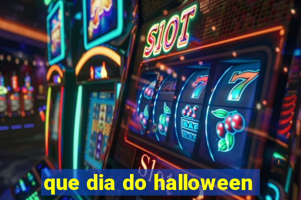 que dia do halloween